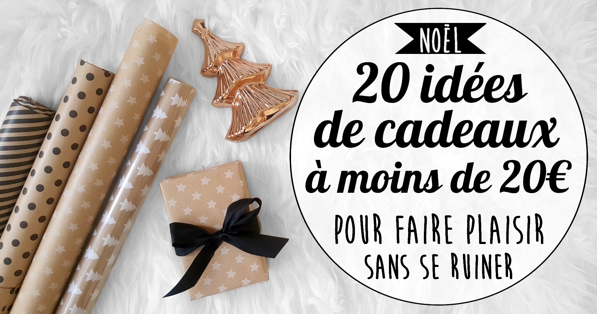 20 idées de cadeaux de Noël originaux à moins de 20€