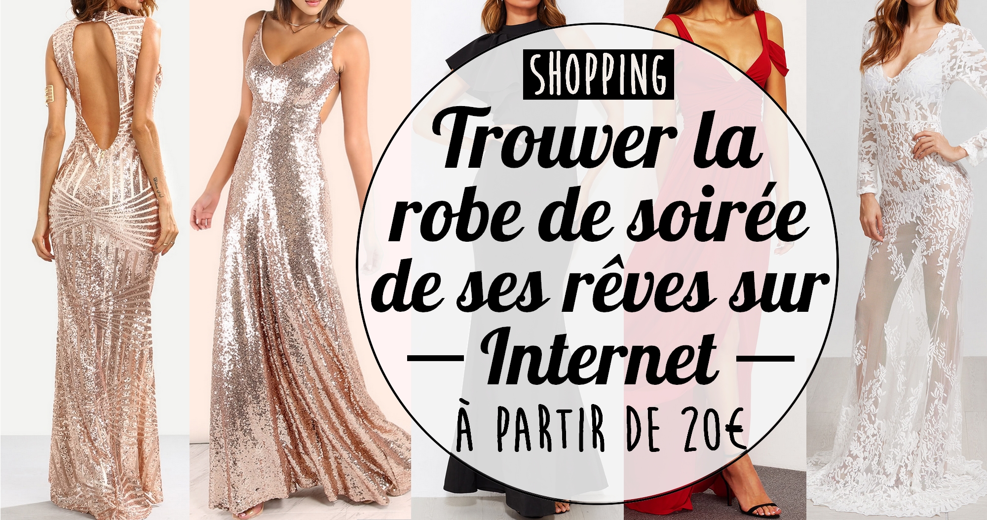 Achat internet : ma sélection de robes de soirée pas cher