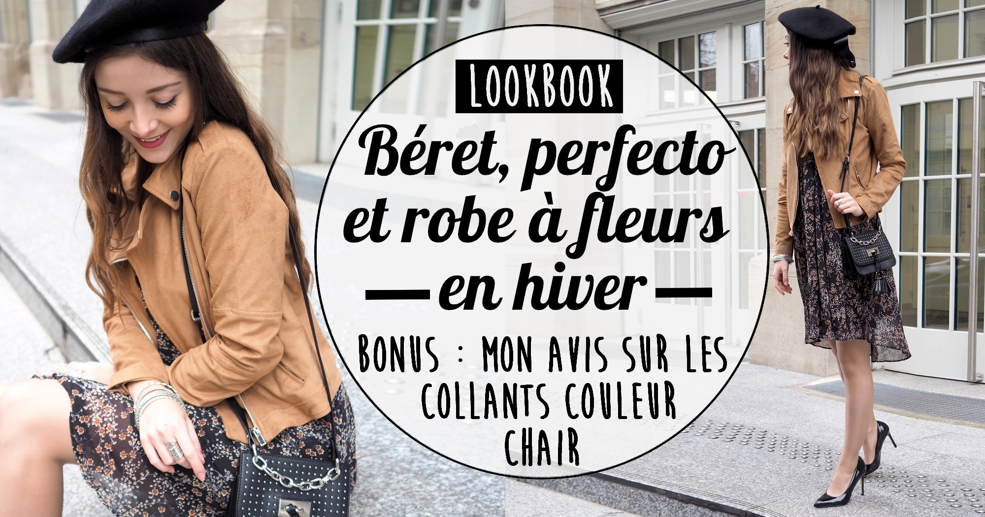 Look : béret, perfecto et robe à fleurs + mon avis sur les collants chair