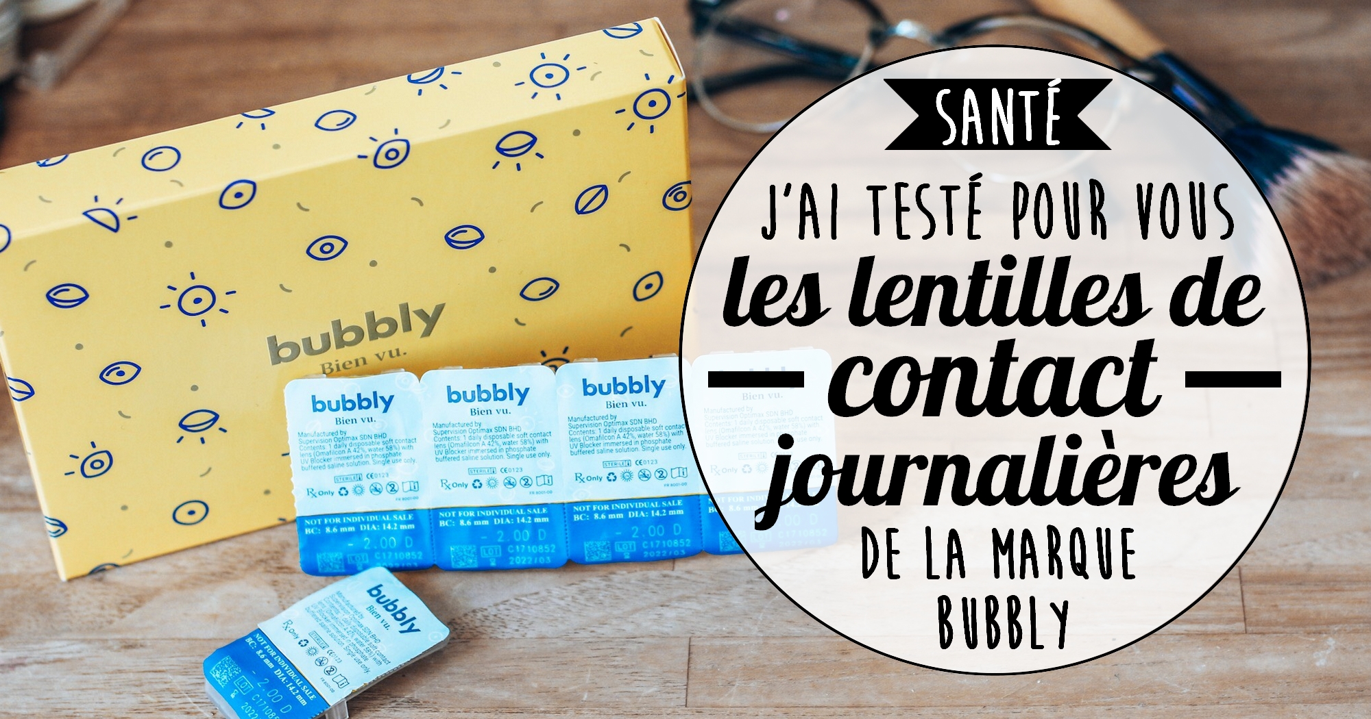 Bon plan : tout sur mes lentilles de contact journalières Bubbly à petit prix