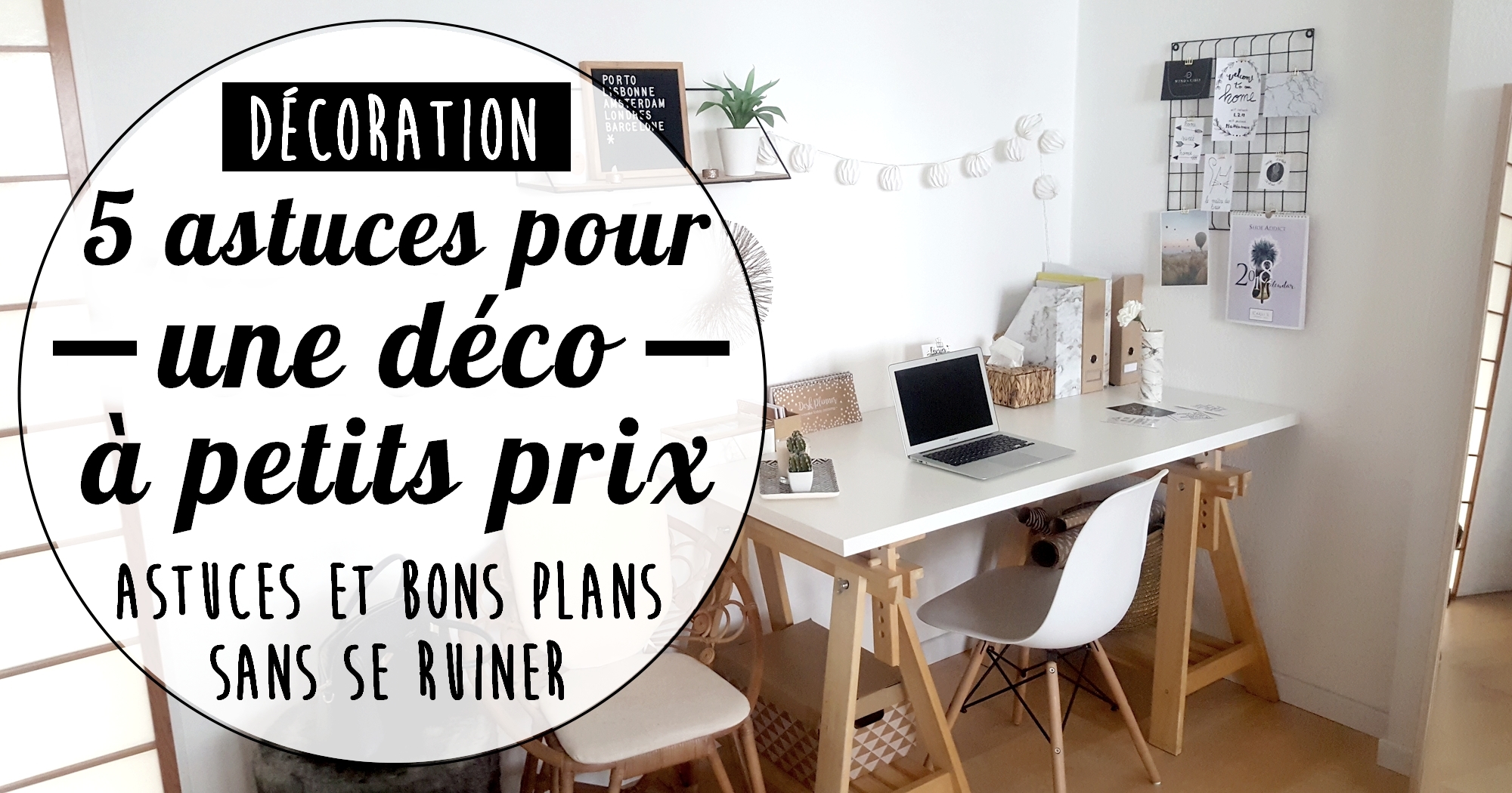 5 astuces pour une déco à petits prix : bons plans et économie