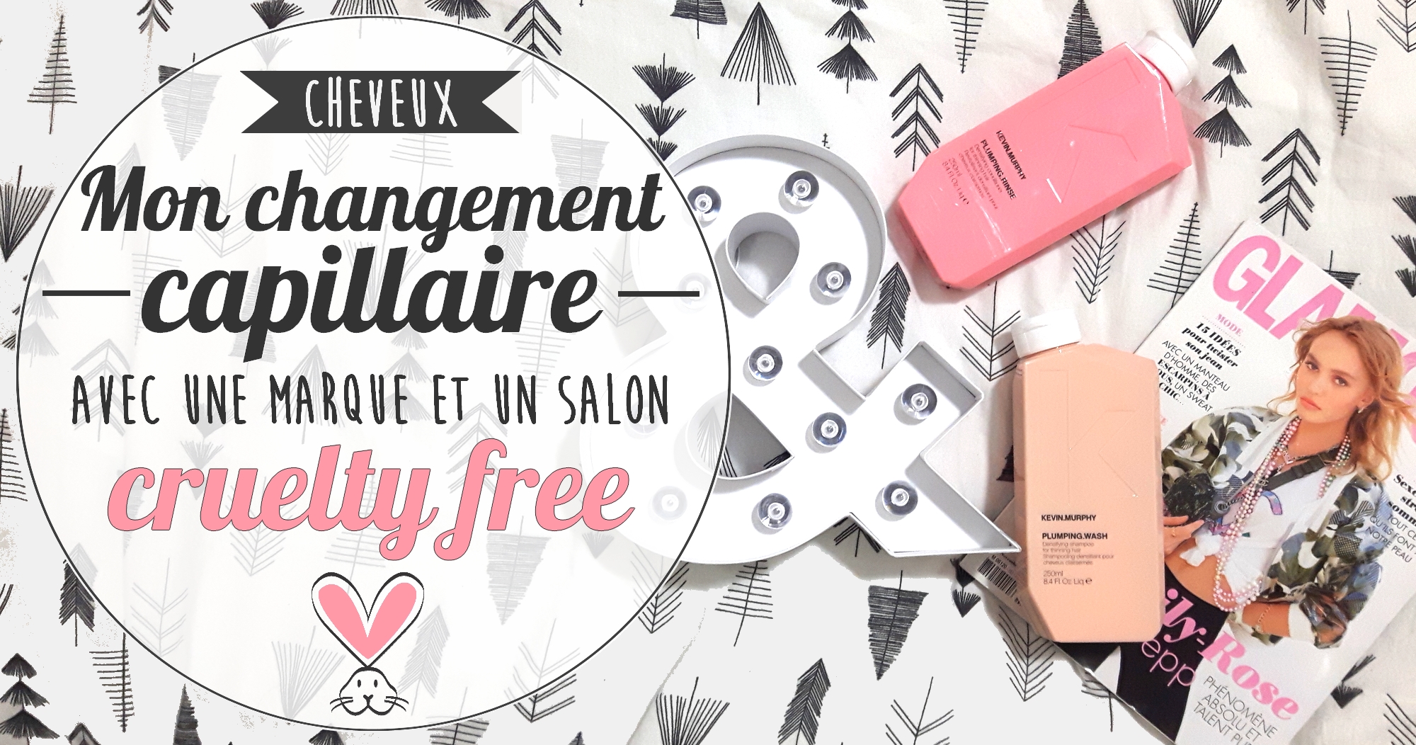 Découvrez mon changement capillaire dans un salon cruelty free