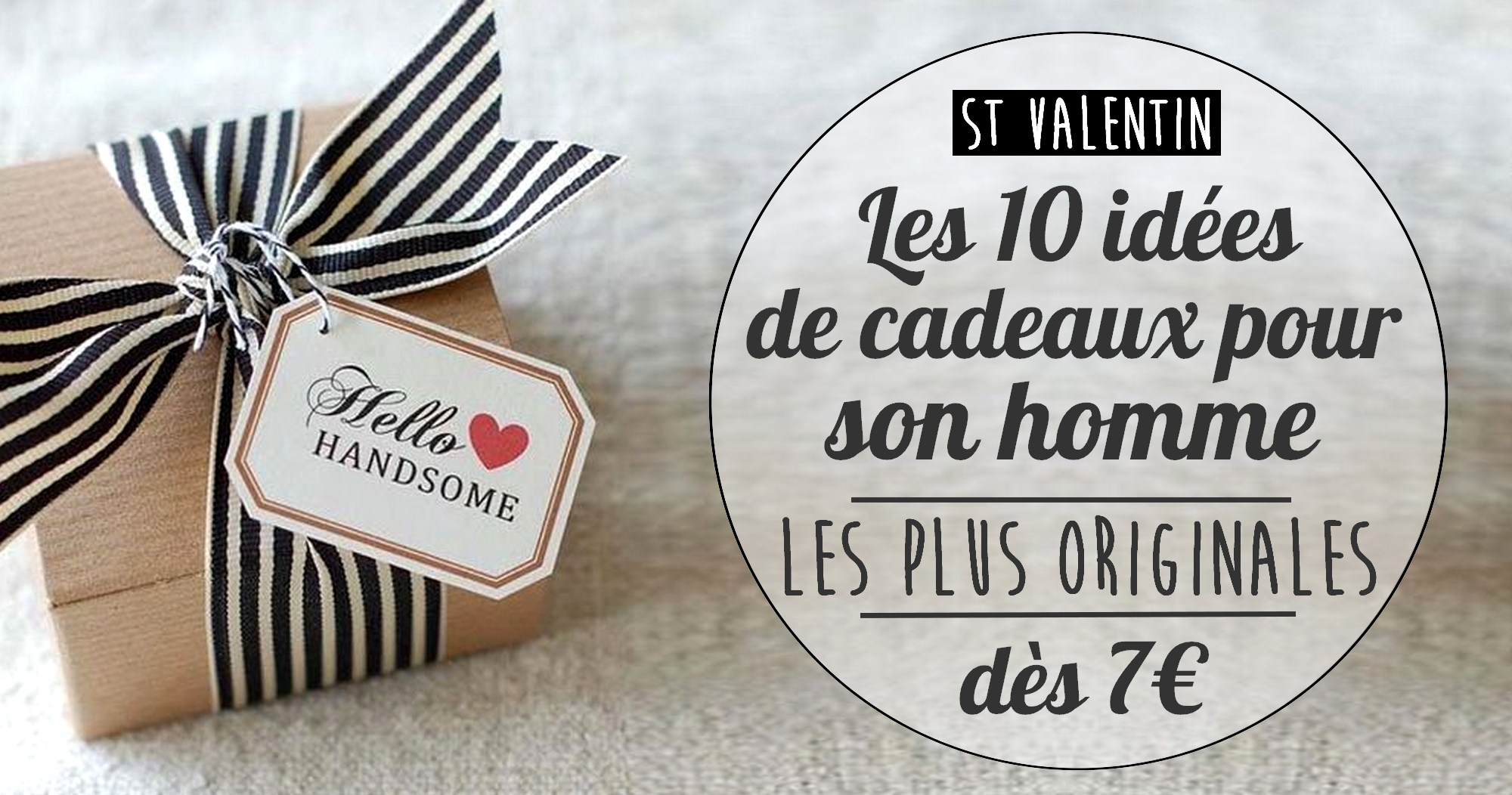 10 Idées Cadeaux Saint-Valentin Homme 2024 