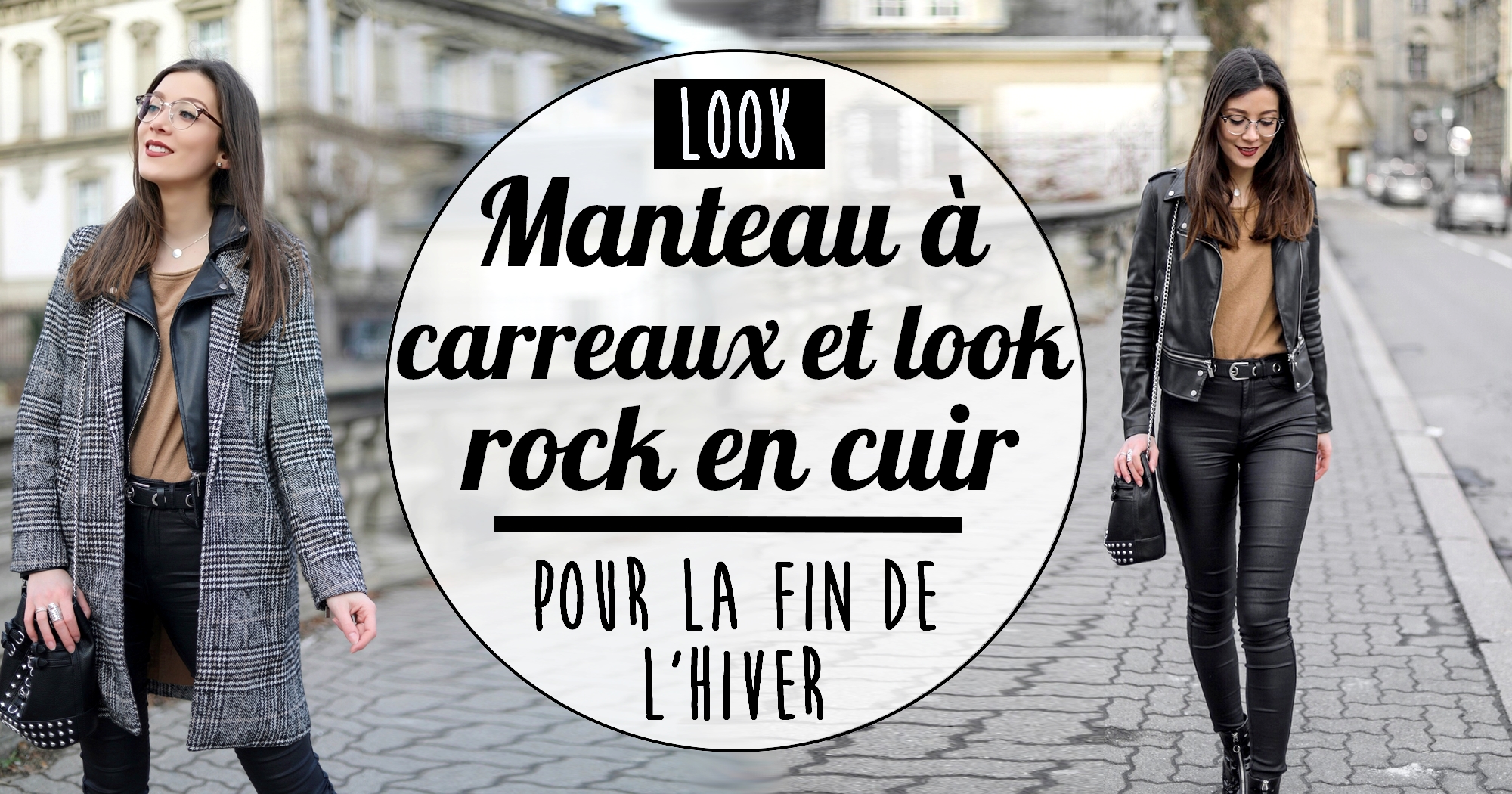 Look : associer le manteau à carreaux et un style rock pour la fin de l'hiver