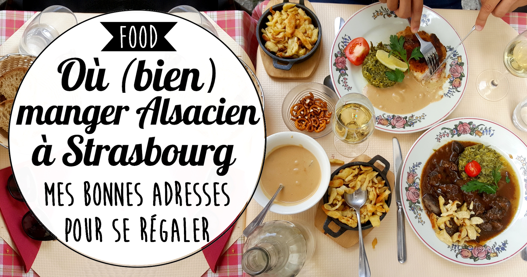 Restaurants : où bien manger Alsacien à Strasbourg ?