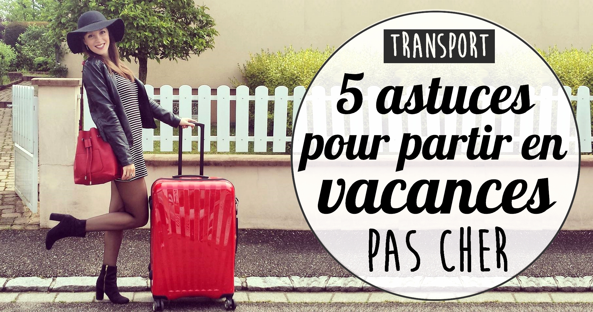 Transports : 5 bons plans pour partir en vacances pas cher