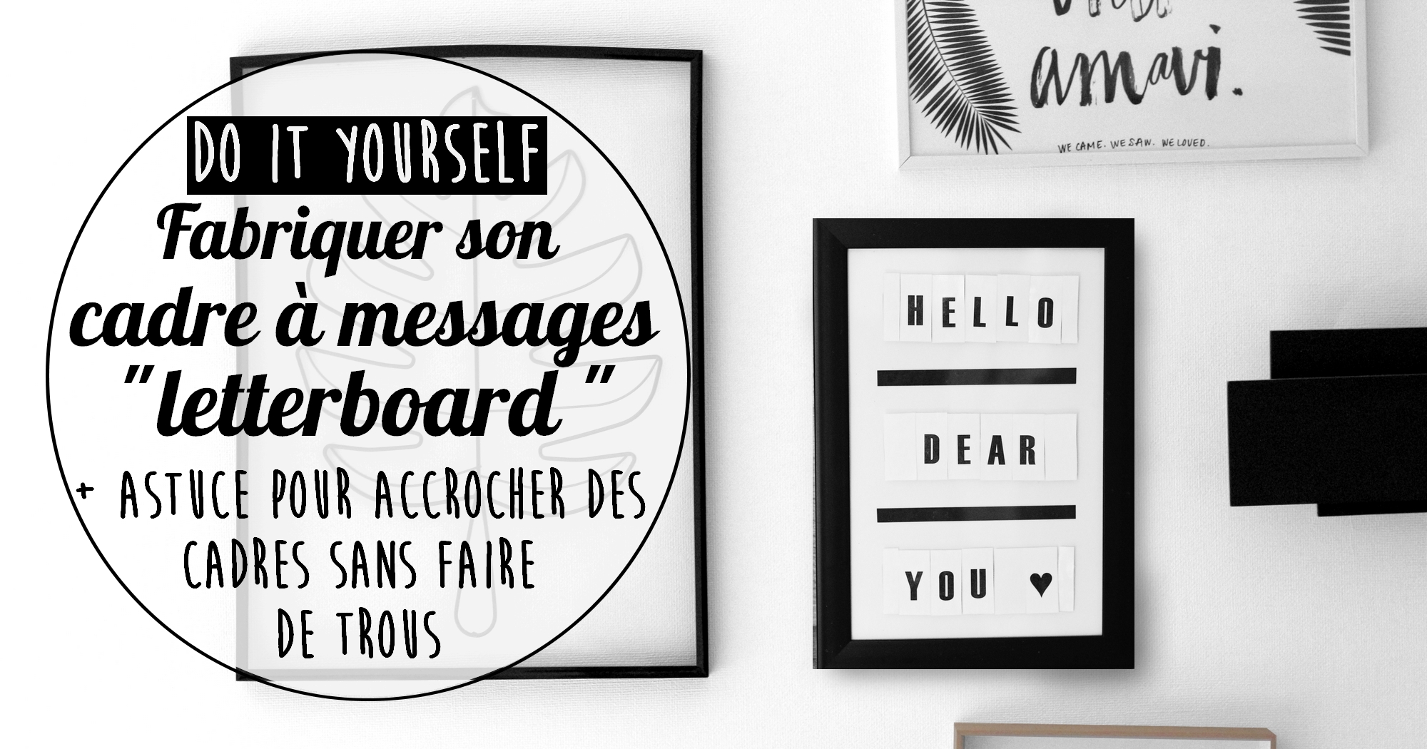 Tuto DIY :  fabriquer un cadre à message “letterboard” personnalisable