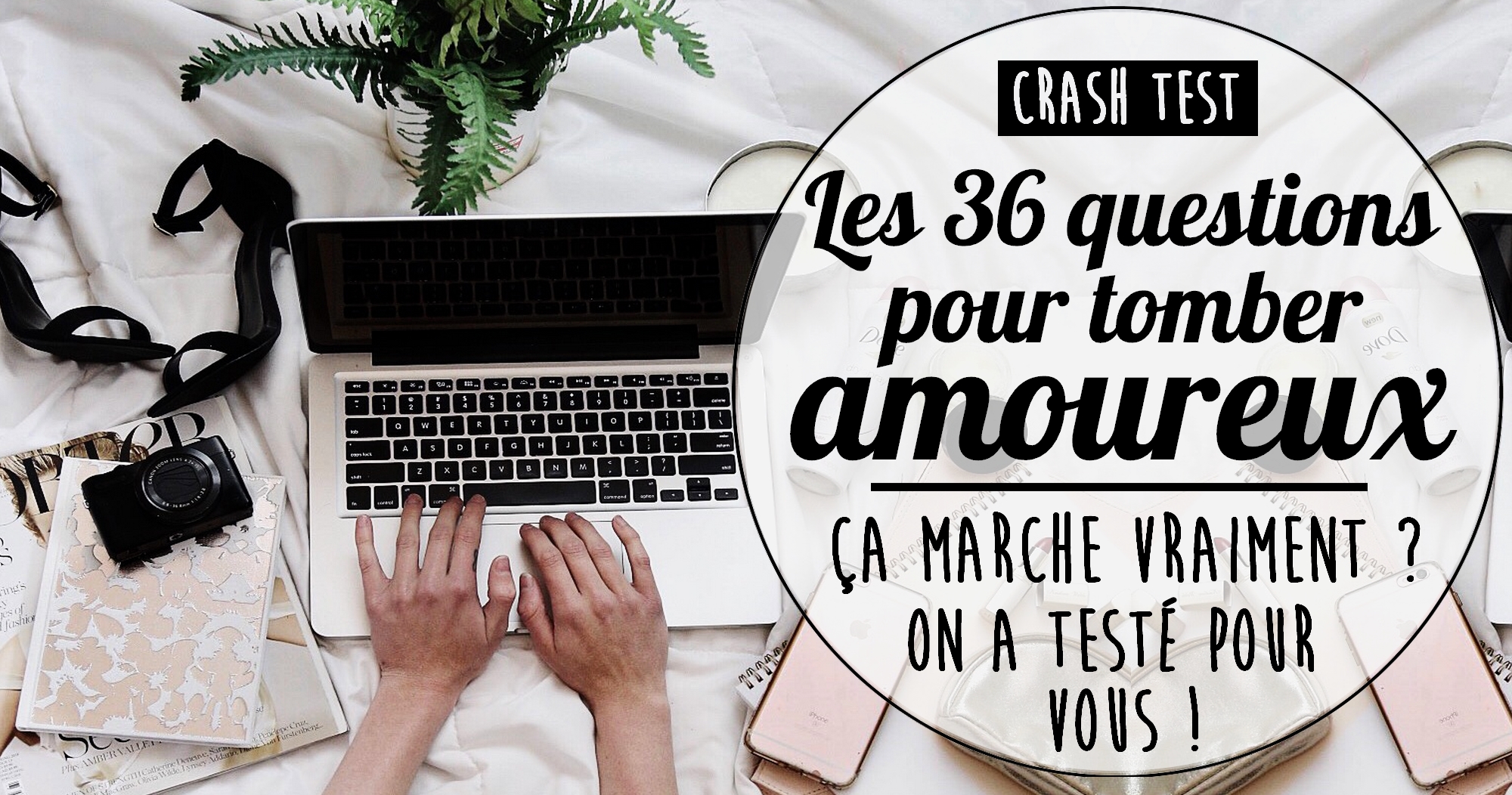 Les 36 questions pour tomber amoureux : ça marche vraiment ?
