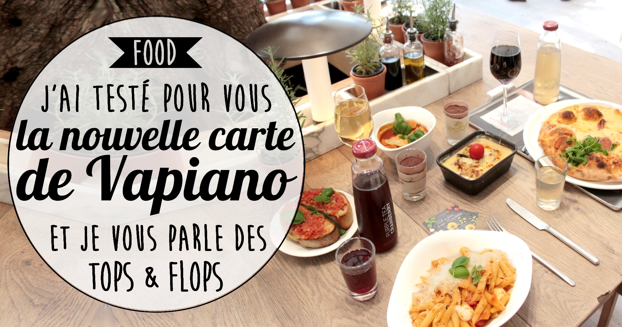 La nouvelle carte de Vapiano : les tops et les flops