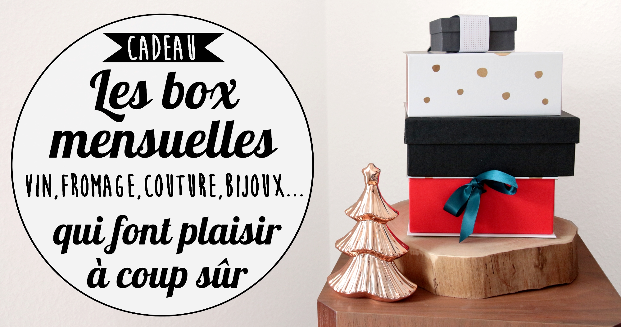 Idée cadeau : liste des box mensuelles par abonnement originales