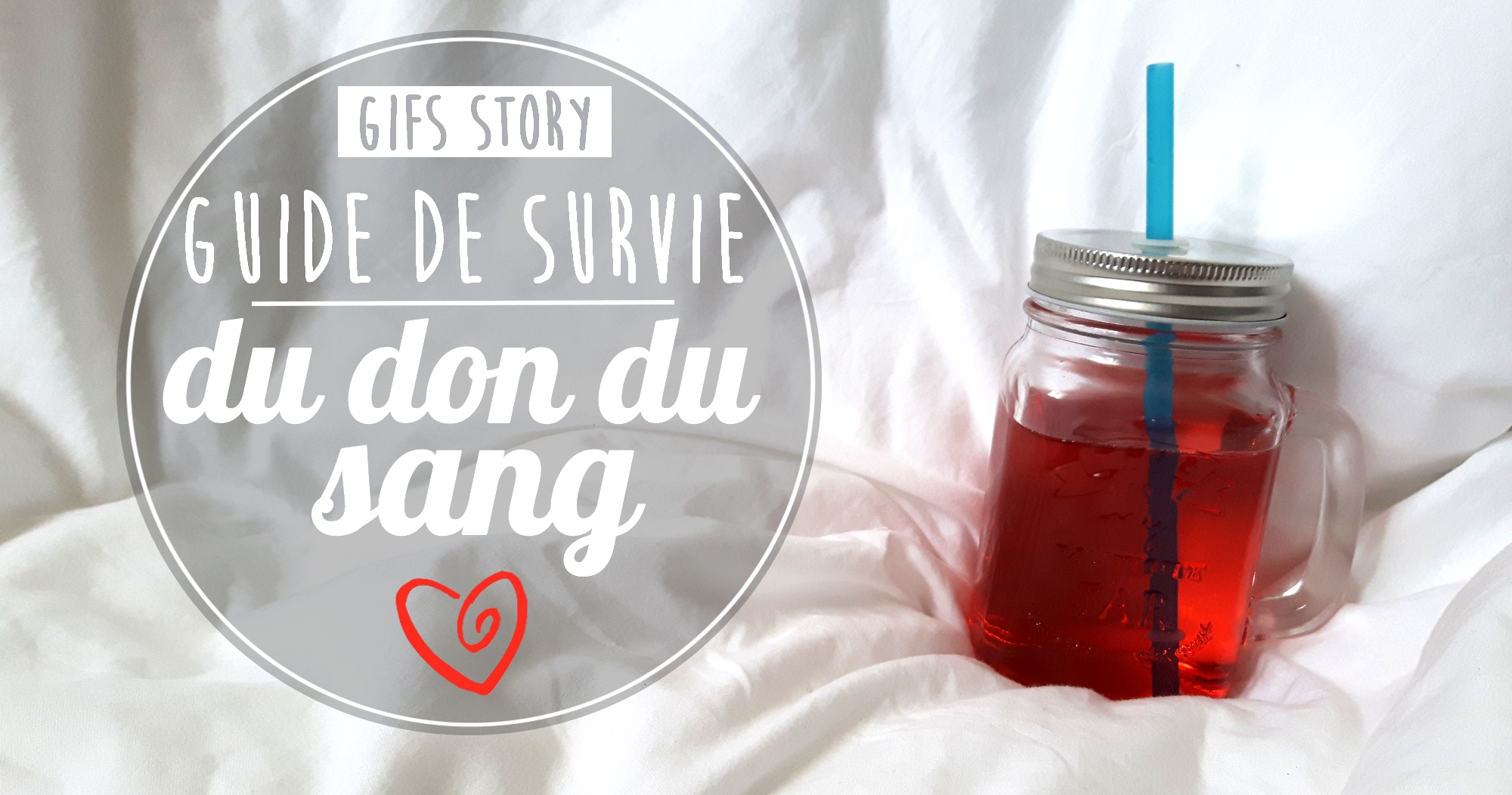 Gifs story : Le Don du sang pour les nuls